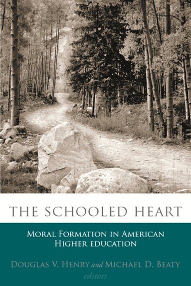Douglas V. Henry, Michael D. Beaty - Schooled Heart, Häftad