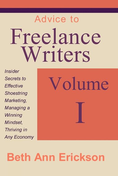 bokomslag Advice to Freelance Writers