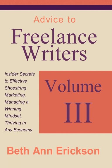 bokomslag Advice to Freelance Writers