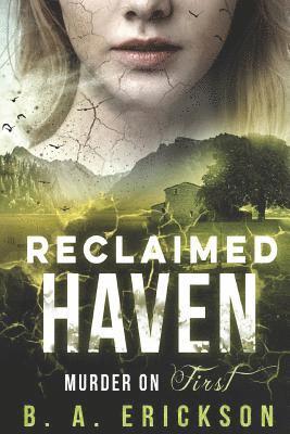 Reclaimed Haven: Murder on First 1
