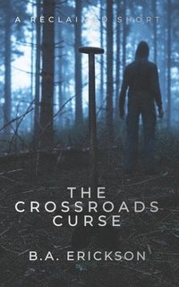 bokomslag The Crossroads Curse