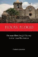 bokomslag Texas Blood: Herman Ehrenberg's Odyssey in the Texas Revolution