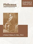 J. Robert Clinton, J Robert Clinton - Philemon--A Study in Leadership Style, Häftad