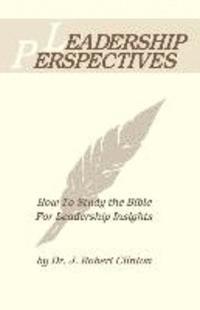 bokomslag Leadership Perspective--How to Study the Bible for Leadership Insights