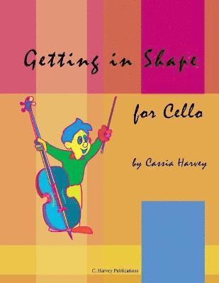 bokomslag Getting in Shape for Cello