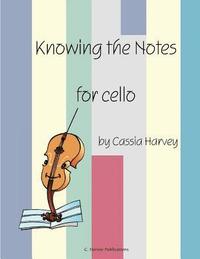 bokomslag Knowing the Notes for Cello