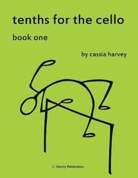 bokomslag Tenths for the Cello, Book One