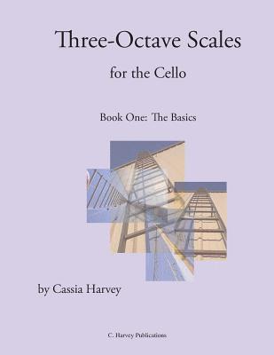 Three-Octave Scales for the Cello, Book One 1