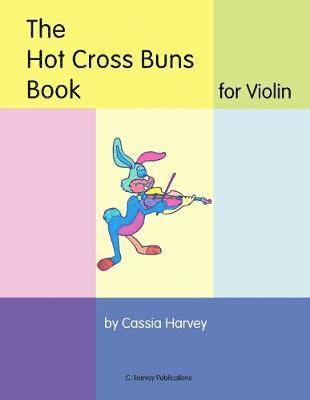 bokomslag Hot Cross Buns Book for Violin