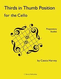 bokomslag Thirds in Thumb Position for the Cello