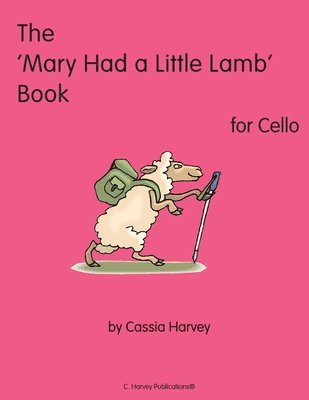 bokomslag 'Mary Had a Little Lamb' Book for Cello