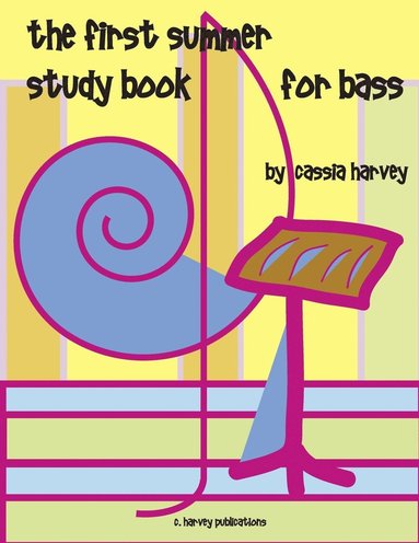 bokomslag The First Summer Study Book for Bass