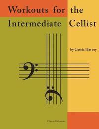 bokomslag Workouts for the Intermediate Cellist