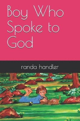 Randa Handler - Boy Who Spoke to God, Häftad
