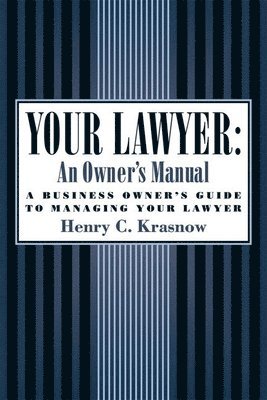 bokomslag Your Lawyer: An Owner's Manual