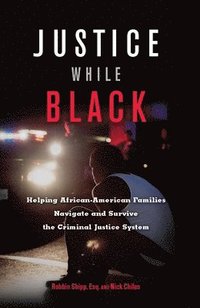 bokomslag Justice While Black