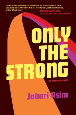 Jabari Asim - Only the Strong, Häftad