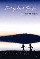 Stephen Murabito - Chasing Saint George, Häftad