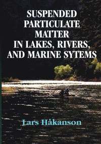 bokomslag Suspended Particulate Matter in Lakes, Rivers, and Marine Systems