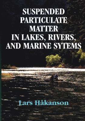 bokomslag Suspended Particulate Matter in Lakes, Rivers, and Marine Systems