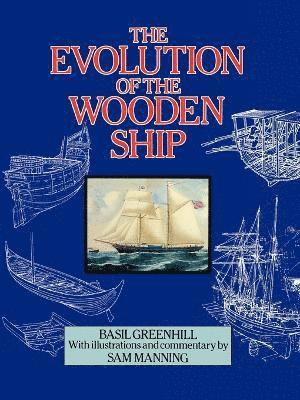 The Evolution of the Wooden Ship 1