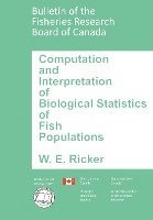 bokomslag Computation and Interpretation of Biological Statistics of Fish Populations