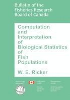 bokomslag Computation and Interpretation of Biological Statistics of Fish Populations