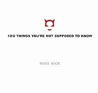 bokomslag 100 Things You Are Not Supposed To Know Hb