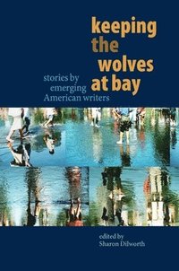 bokomslag Keeping the Wolves at Bay