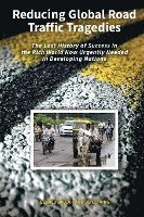 Reducing Global Road Traffic Tragedies 1