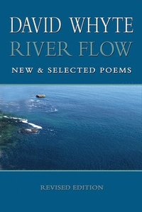 bokomslag River Flow: New and Selected Poems (Revised (Revised)