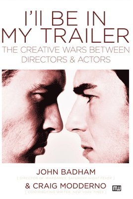 bokomslag I'll Be In My Trailer!