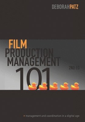 Deborah S. Patz, Deborah Patz - Film Production Management 101, Häftad