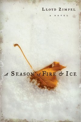 bokomslag A Season of Fire and Ice