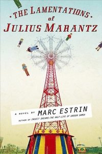 bokomslag The Lamentations of Julius Marantz