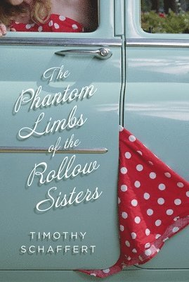 The Phantom Limbs of the Rollow Sisters 1