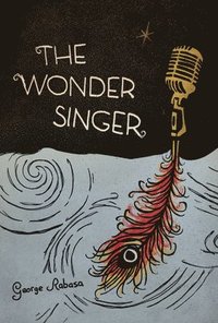 bokomslag The Wonder Singer
