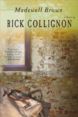 Rick Collignon - Madewell Brown, Inbunden