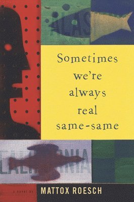 Sometimes We're Always Real Same-Same 1