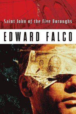Ed Falco - Saint John of the Five Boroughs, Häftad