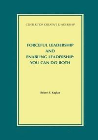 bokomslag Forceful Leadership and Enabling Leadership