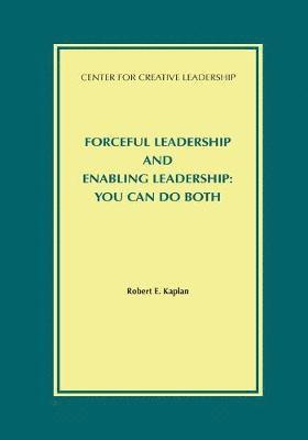 Forceful Leadership and Enabling Leadership 1