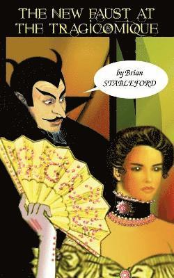 Brian, Stableford - New Faust at the Tragicomique, Häftad