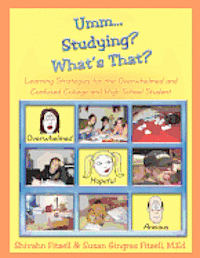 bokomslag Umm... Studying? What's That?: Learning Strategies for the Overwhelmed and Confused College and High School Student