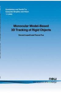 bokomslag Monocular Model-Based 3D Tracking of Rigid Objects