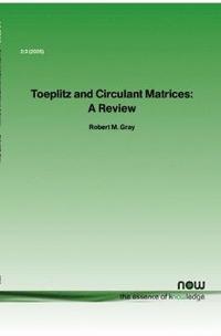 bokomslag Toeplitz and Circulant Matrices