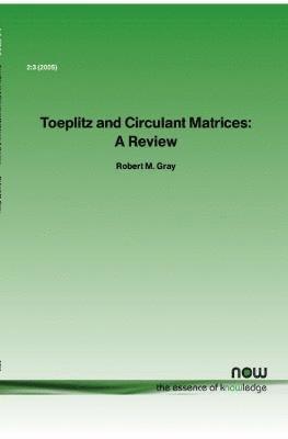 bokomslag Toeplitz and Circulant Matrices