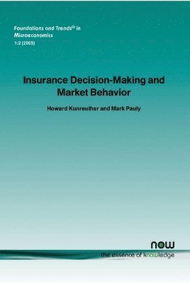 bokomslag Insurance Decision Making and Market Behavior