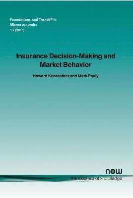 bokomslag Insurance Decision Making and Market Behavior