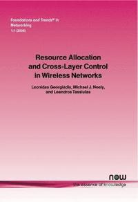 bokomslag Resource Allocation and Cross Layer Control in Wireless Networks